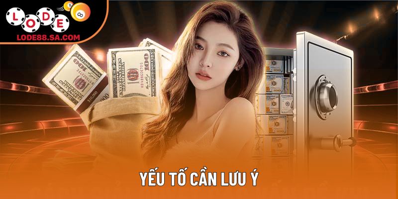 Yếu tố cần lưu ý